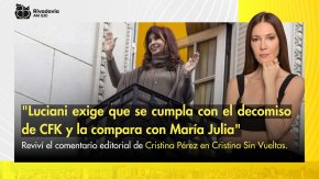 "Luciani exige que se cumpla con el decomiso de CFK y la compara con María Julia"