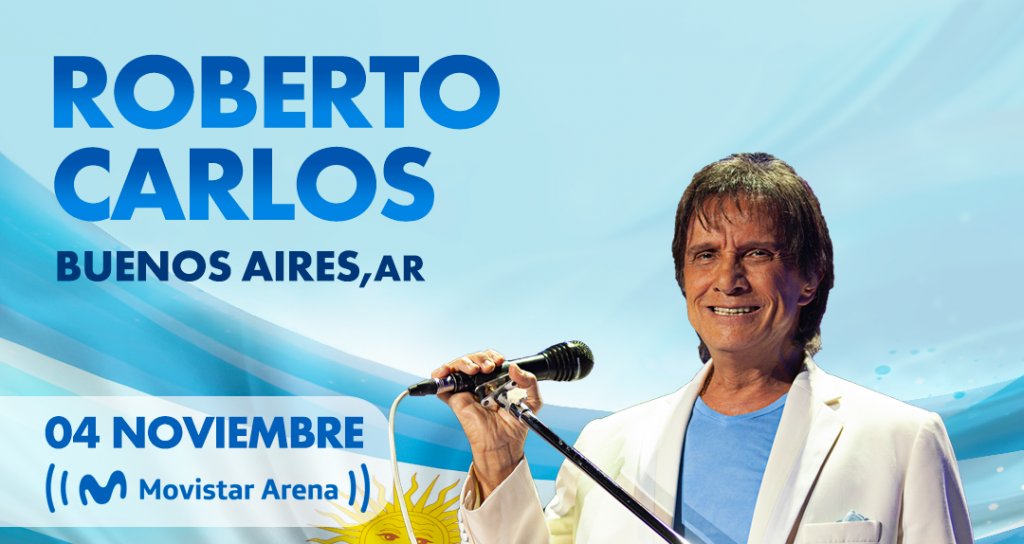 ROBERTO CARLOS ANUNCIA SU SHOW EN ARGENTINA