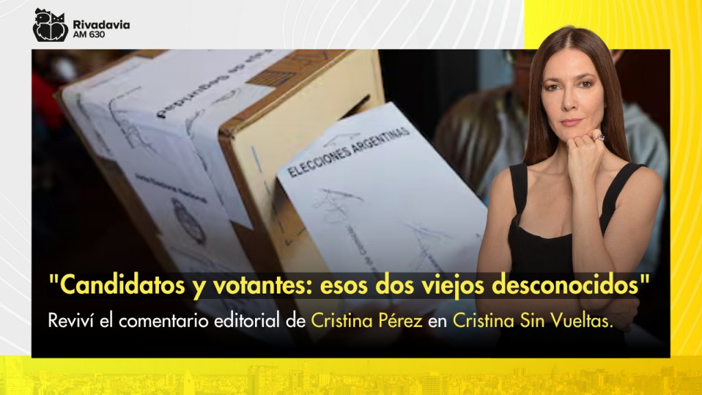 &quot;Candidatos y votantes: esos dos viejos desconocidos&quot;