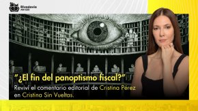 "¿El fin del panoptismo fiscal?"