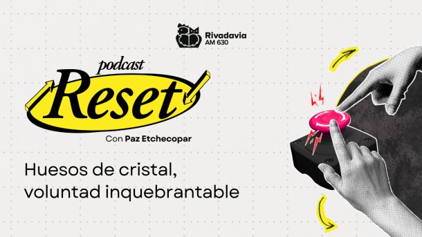 Huesos de cristal, voluntad inquebrantable