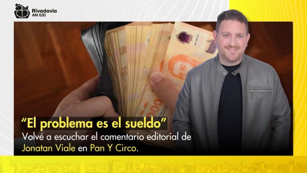 Jonatan Viale: “El problema es el sueldo”
