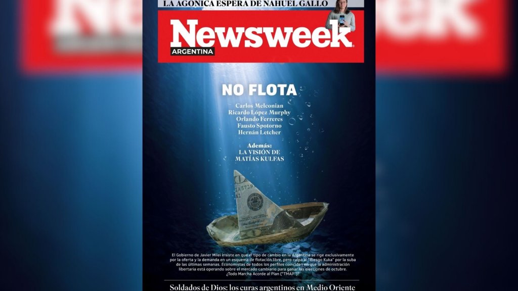 Salió Newsweek Argentina de agosto | El dólar no flota: la visible mano de la política sobre el mercado cambiario