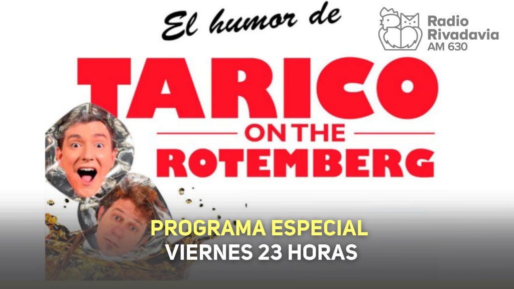 Volvé a escuchar el especial de Tarico on the Rottemberg