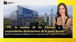 "YPF, la sombra de los Eskenazi y las sorprendentes declaraciones de la jueza Servini"