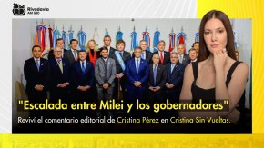 "Escalada entre Milei y los gobernadores"
