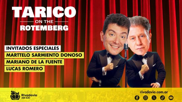 ¡El especial de Tarico on the Rotemberg con Marttelo Donoso, Lucas Romero y Mariano de la Fuente¡