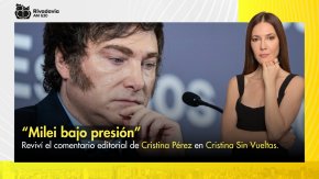 “Milei bajo presión”