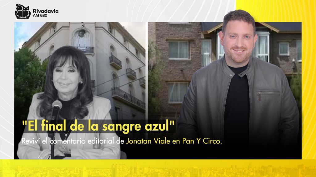 Jonatan Viale: “El final de la sangre azul"