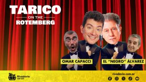 ¡El especial de Tarico on the Rotemberg con Omar Copacci y El "Negro" Álvarez!