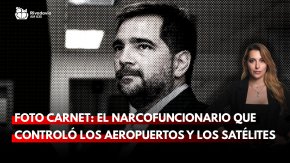 Foto Carnet: el narcofuncionario que control&oacute; los aeropuertos y los sat&eacute;lites