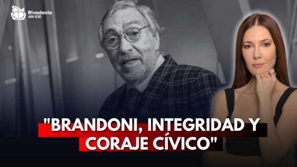 "Brandoni, integridad y coraje cívico"