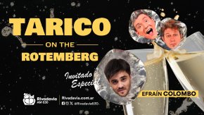 ¡El especial de Tarico on the Rotemberg con Efraím Colombo!