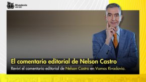El comentario editorial de Nelson Castro
