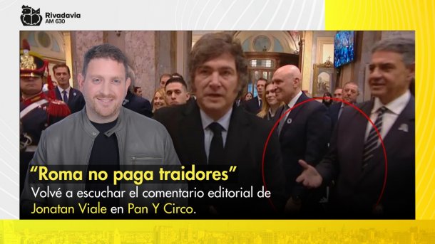 El comentario editorial de Jonatan Viale: “Roma no paga traidores”